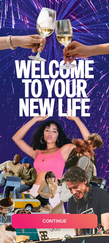 Post-purchase screen: Welcome to your new life, a collage of people toasting and dancing under fireworks, and a Continue button.