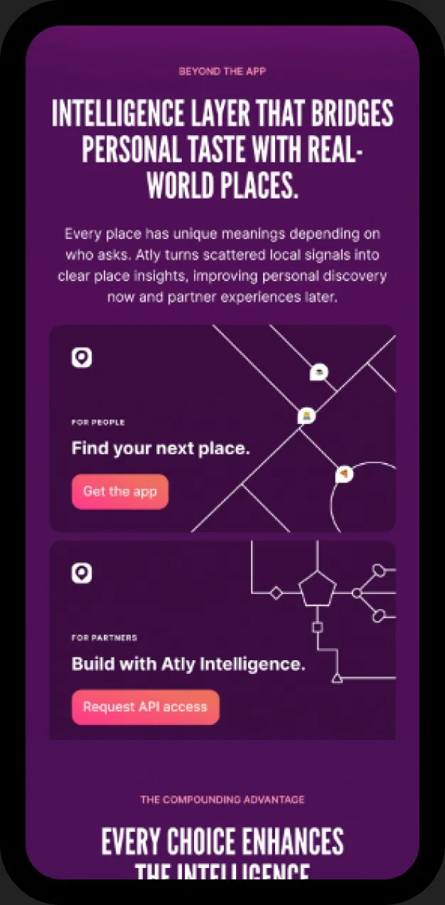 The intelligence layer on a phone: one path for people, Find your next place, and one for partners, Build with Atly Intelligence.